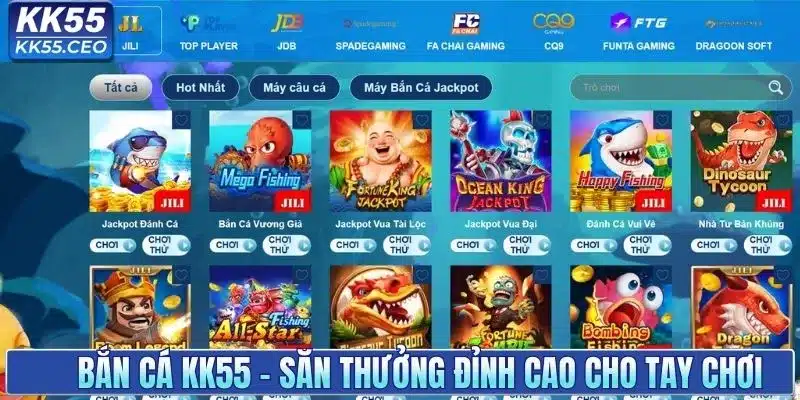 Bắn cá KK55 - Săn thưởng đỉnh cao cho tay chơi
