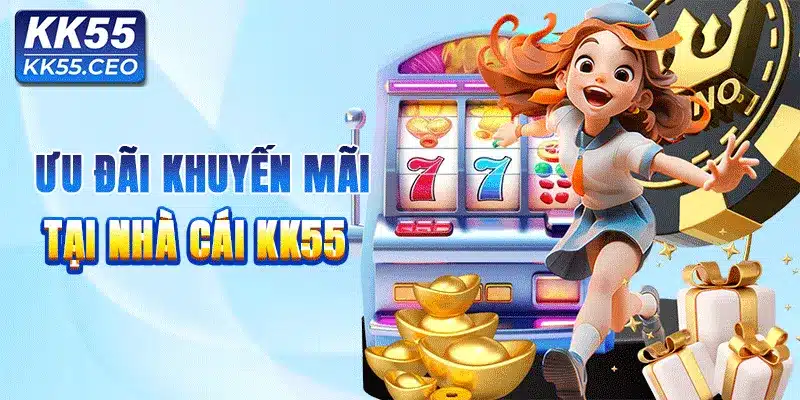 Chương trình khuyến mãi nổi bật của KK55